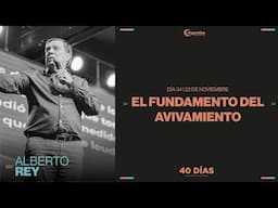 Día 34 - 40 días de ayuno y oración | Alberto Rey