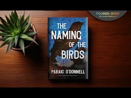 #PouredOver: Paraic O'Donnell on Naming of the Birds