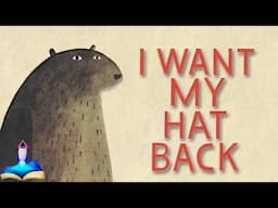 🎩 I WANT MY HAT BACK by Jon Klassen : Kids Books Read Aloud