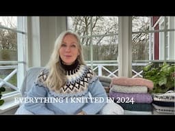 A knitting episode (22): Everything I knitted in 2024 | round-up & reflections (incl. San sweater)