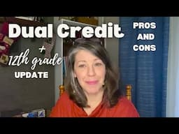 Dual Credit Homeschool High School pros and cons + 12th grade update