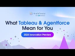 What Tableau and Agentforce Mean for You