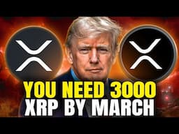 YOU NEED 3000 XRP BY MARCH ($100,000 CONFIRMED?!)