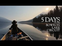 5 Days on the Bowron Lake Circuit