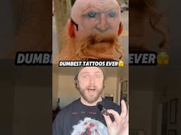 The DUMBEST tattoos of ALL TIME - Part 3