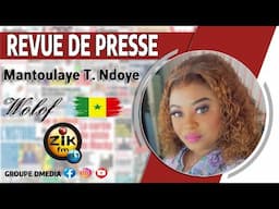 Revue de Presse Wolof de Zik Fm Sen Tv du lundi 10 février 2025 avec Mantoulaye Thioub Ndoye