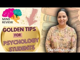 GOLDEN TIPS FOR PSYCHOLOGY STUDENTS| #psychology | MIND REVIEW