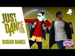 Just Dance 2018 - ''Sugar Dance'' (5 Stars/Megastar Gameplay)