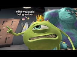 mike wazowski being an icon for like 5 minutes