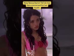 Nessa Barret has fans concerned for her health after new TikTok post…