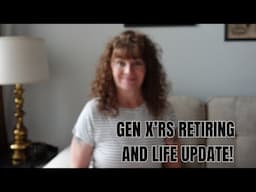 GEN X IS TIRED OF WORKING AND READY TO RETIRE AND HAVE SOME FUN!!