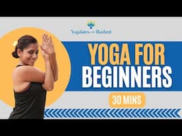 Yoga Practice for Beginners | 30 Mins | Asanas & Breathing Exercises | Yogalates with Rashmi