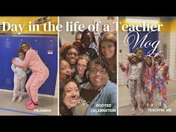 Day in the life of a teacher vlog| ￼ pajama day💤 teach with me, and Rooted ￼celebration🎉