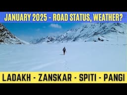 JANUARY 2025 - Leh Ladakh, Spiti & Zanskar Trip - Latest Updates, Road Status, Weather, Bike Ride