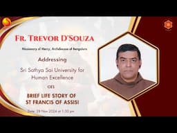 A Talk by Fr. Trevor Dsouza to the Students of Sri Sathya Sai University for Human Excellence