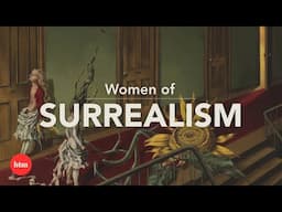 Who were the Women of Surrealist Art? | Behind the Masterpiece