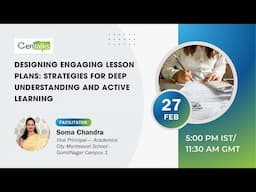 Designing Engaging Lesson Plans: Strategies for Deep Understanding and Active Learning