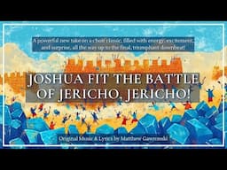 "Joshua Fit The Battle of Jericho, Jericho!" - Original Choral Arrangement by Matthew Gawronski