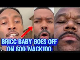 BRICC BABY SNAPS ON 600! U NOT FROM THE SET U MARK! WACK EXPOSES DETAILS ON BRICC BABY GETTING SHOT!