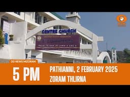 DD News Mizoram Chanchinthar Zoram Thlirna | 2 February 2025 | 5:00 PM