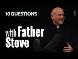 The Devil, Western Civilization, Catholics & Social Media | 10 Questions with Fr. Steve Grunow