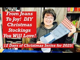 From Jeans to Joy!  DIY Christmas Stockings You Will Love!