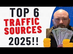 Top 6 HIGH-CONVERTING Traffic Sources (FREE & PAID) for Affiliates in 2025 (Beginners & Elites)