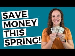 Money Saving Tips For Spring | Frugal Living Tips For Spring 2022