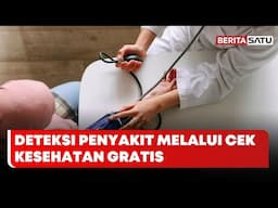 Deteksi Penyakit Melalui Cek Kesehatan Gratis | Beritasatu