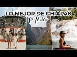 Qué ver en CHIAPAS MÉXICO en una semana