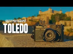 Six Minutes of Silent Photography in Toledo Spain