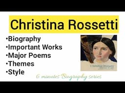 Christina Rossetti Biography| in Hindi, Urdu|| Major Works, Important Themes and Poetic Style| 6 min