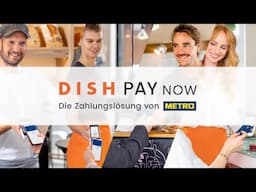 DISH Pay Now - Die Zahlungslösung von METRO