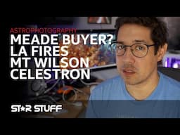 Mt Wilson Obs Fire! LA! Meade Auction Canceled! Drama!