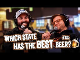 Which State Has The Best Beer? #135 l Bellied Up Podcast