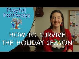 CHRISTMAS - How to survive the holiday season - 6 tips for a calm and co-operative Christmas