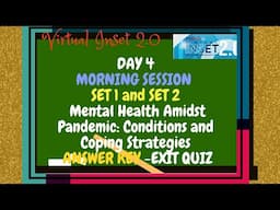 VINSET 2.0 DAY 4 ANSWER KEY SET 1&2| Mental Health Amidst Pandemic: Conditions and Coping Strategies