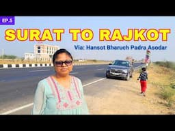 Surat to Rajkot via Olpad Ankleshwar Bharuch Padra & Anklav | Roving Family