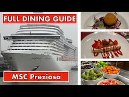 MSC Cruises - Full Dining Guide - MSC Preziosa