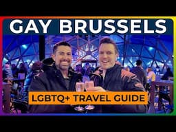 GAY BRUSSELS - Nightlife, Food, and Must-See Spots!