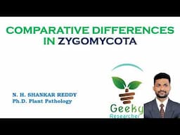 Lec 37.  Fungi # Comparative Differences In Zygomycota