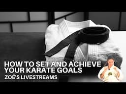 How to set and achieve your karate goals