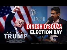 U.S. Election Day and Who Runs the System | Dinesh D’Souza