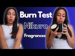 BURN TEST NIKURA FRAGRANCES, HOT THROW AND COLD THROW