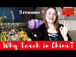 3 REASONS WHY TEACHING IN CHINA IS AWESOME!