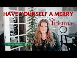 Have Yourself a Merry Little Christmas // A Ryann Darling Cover