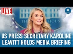 US Press Secretary Karoline Leavitt Provides Key Updates in Briefing with Media