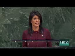 Nikki Haley's Speech at the UN Before Anti-America Vote