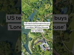 US Tech Billionaire Buys ‘London White House’ for £139m