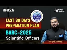 BARC 2025 | Last 30 Days Preparation Plan| Syllabus,Exam Pattern | ACE Online